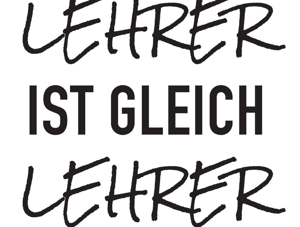 Lehrer ist gleich Lehrer 